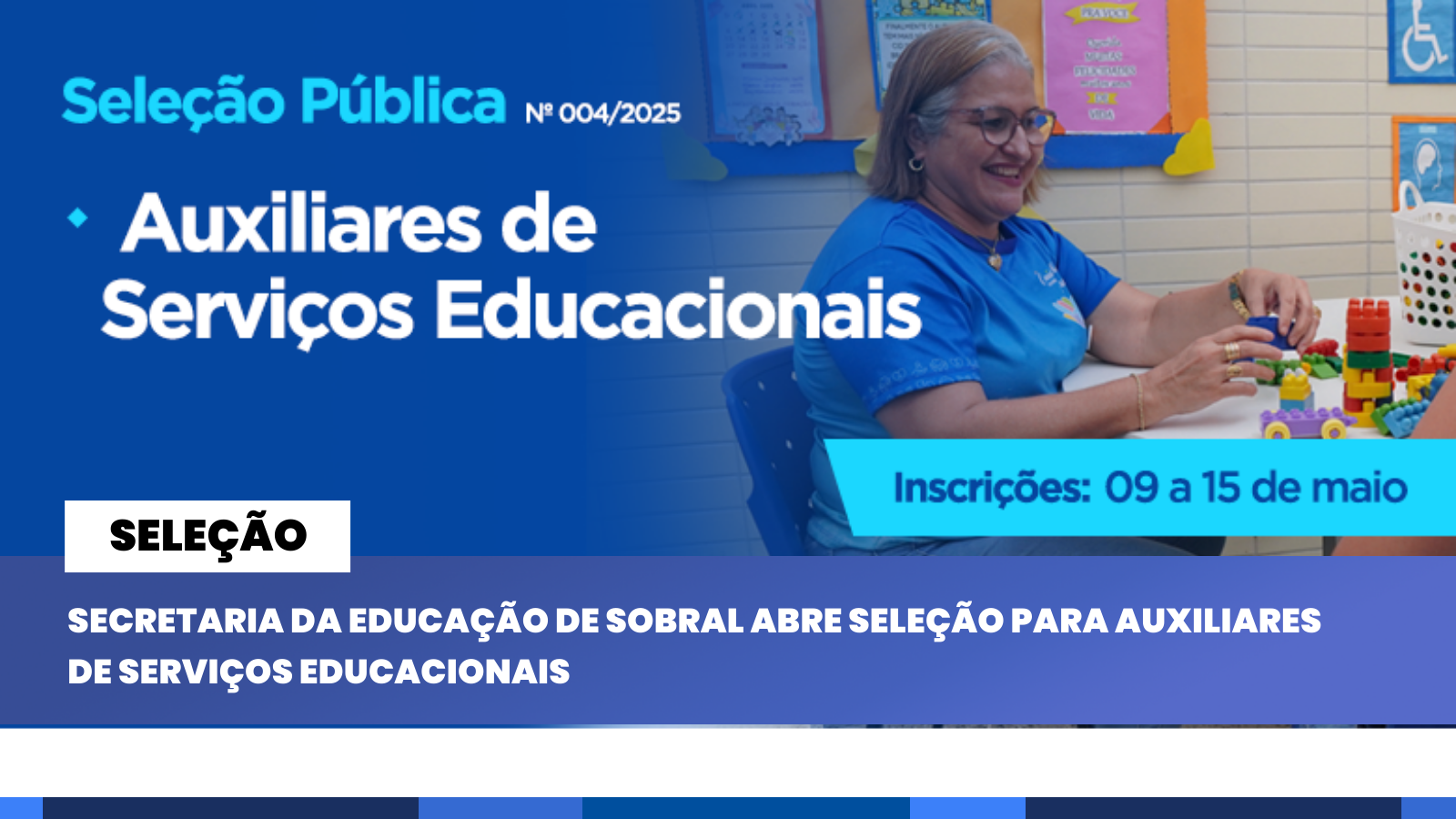 Secretaria da Educação de Sobral abre seleção para Auxiliares de Serviços Edu...