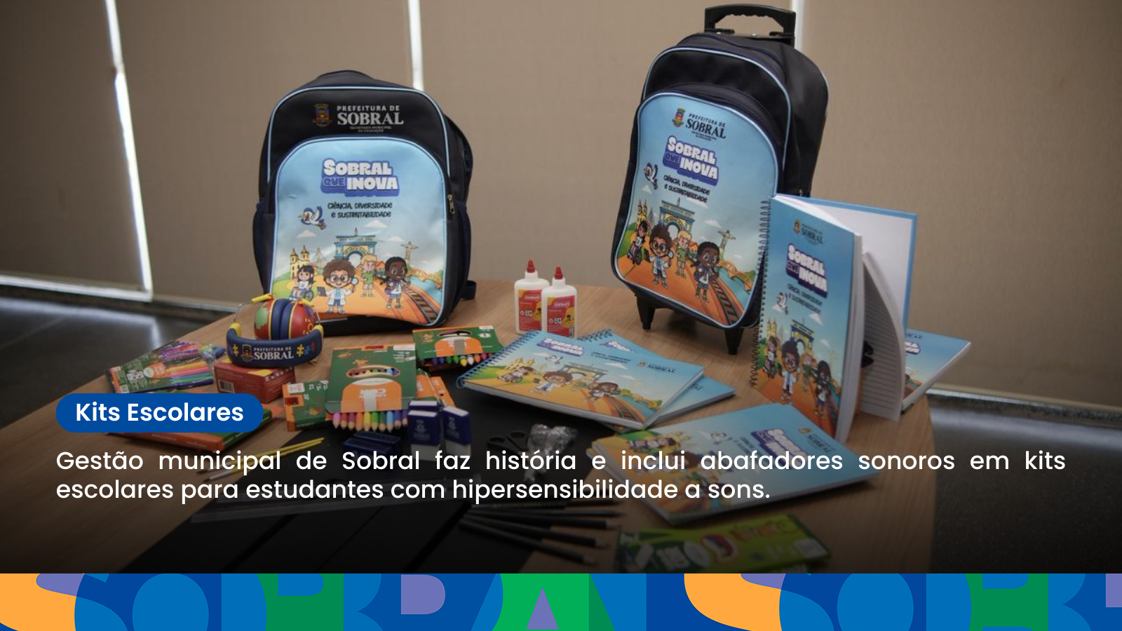 Gestão municipal de Sobral faz história e inclui abafadores sonoros em kits e...