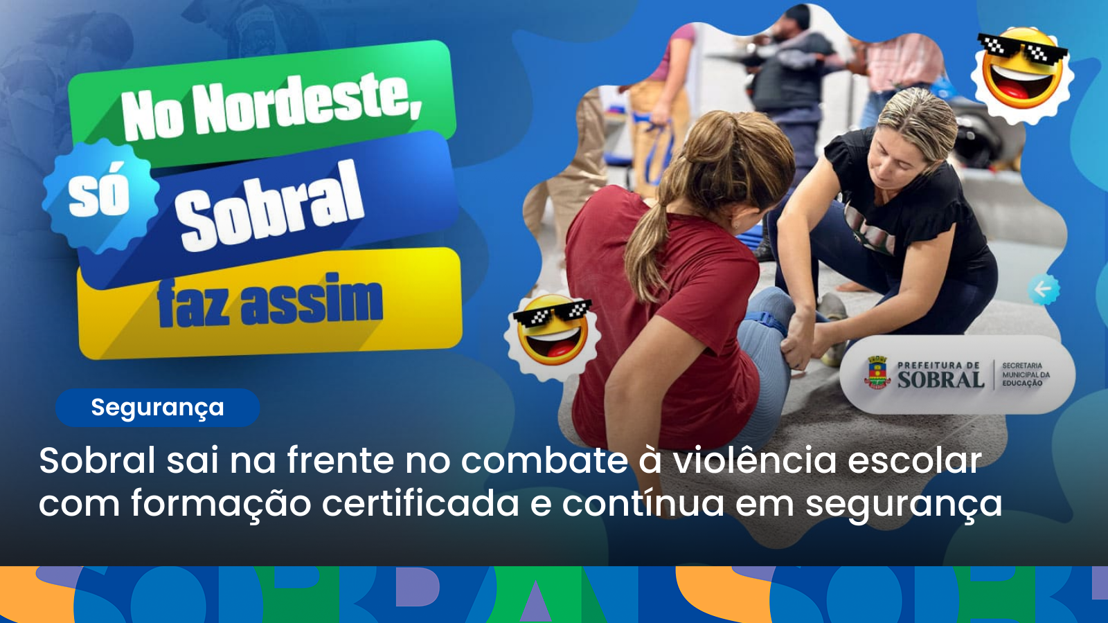Sobral sai na frente no combate à violência escolar com formação certificada ...